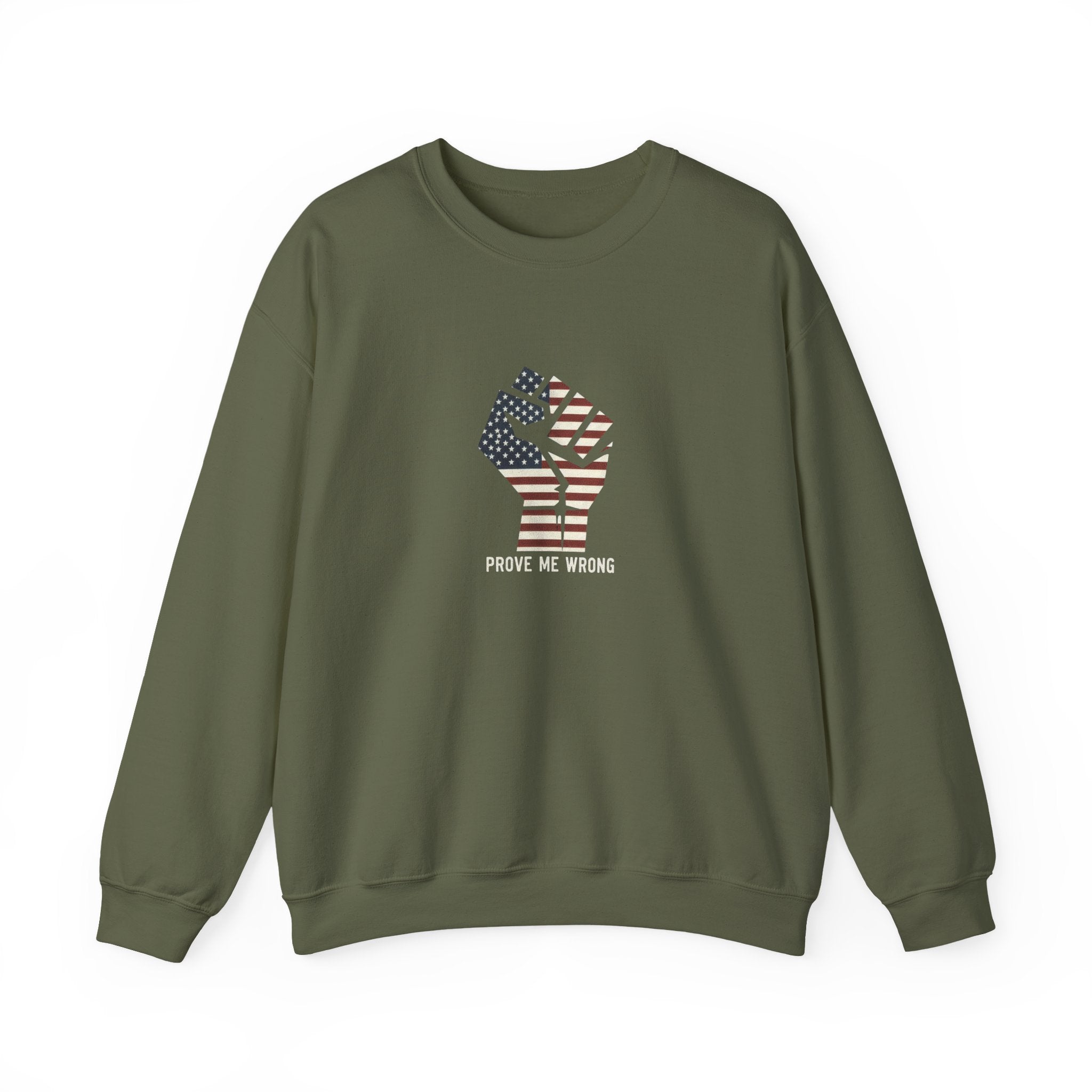 Prove Me Wrong Sweatshirt