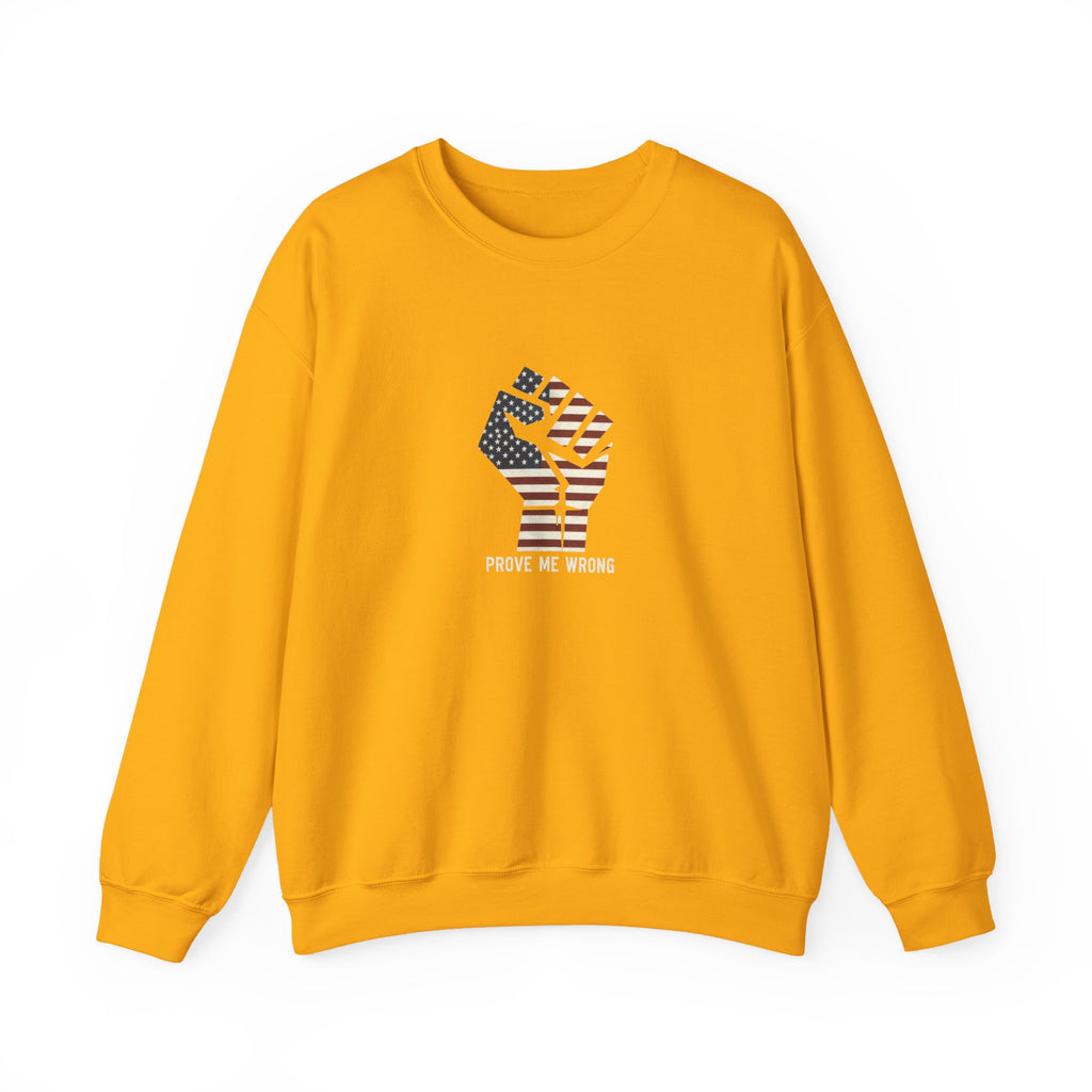 Prove Me Wrong Sweatshirt