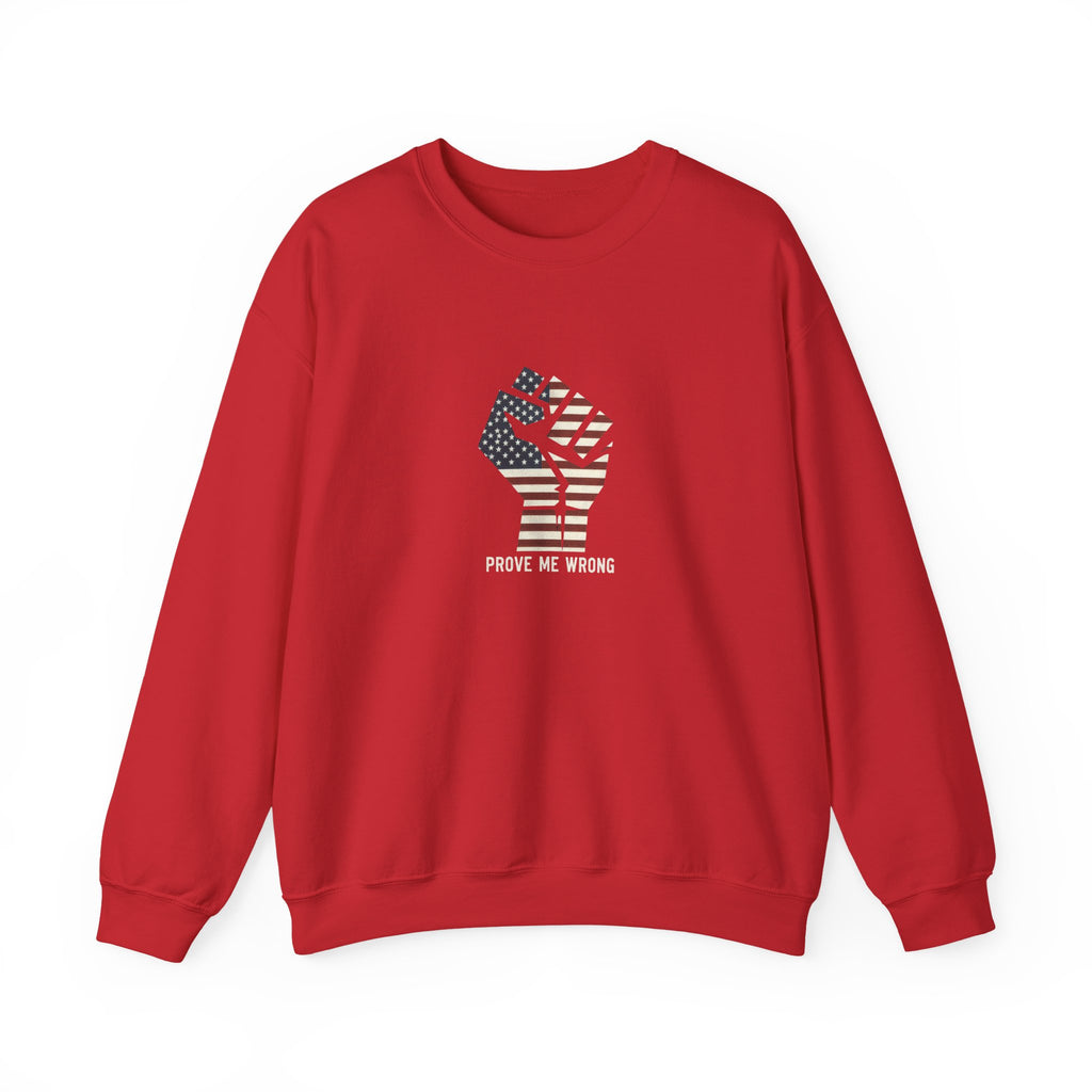 Prove Me Wrong Sweatshirt